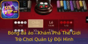 Bong A Ao Kham Pha The Gioi Tro Choi Quan Ly Oi Hinh Chuyen Nghiep