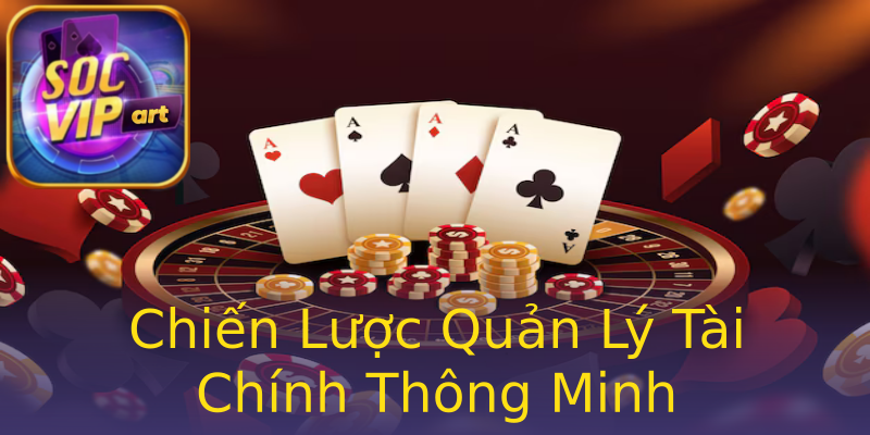 Chiến Lược Quản Lý Tài Chính Thông Minh Chiến Lược Quản Lý Tài Chính Thông Minh