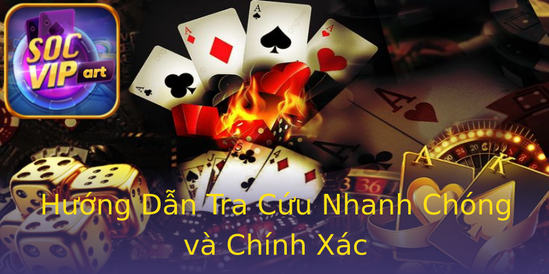 Hướng Dẫn Tra Cứu Nhanh Chóng và Chính Xác Hướng Dẫn Tra Cứu Nhanh Chóng và Chính Xác